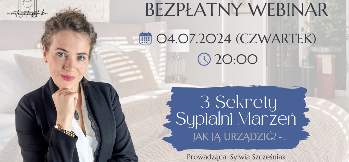 bezpłatny webinar o sypialni zaprojektowanej w zgodzie z neuroarchitekturą