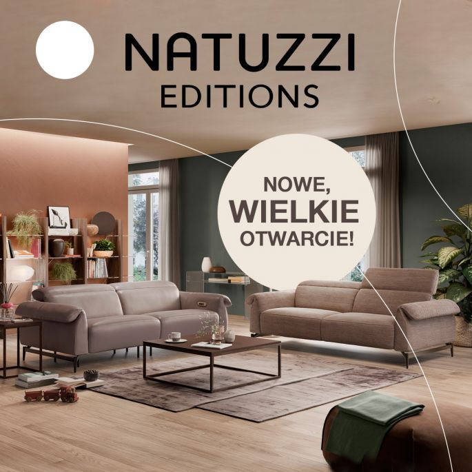 nowy salon natuzzi editions w domotece