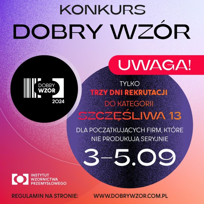 konkurs dobry wzór 2024 rekrutacja do kategorii szczęśliwa trzynastka